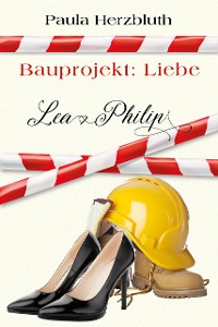 Cover Bauprojekt: Liebe