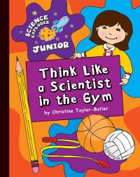 Cover Think Like a Scientist in the Gym