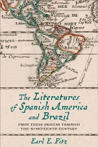 Cover The Literatures of Spanish America and Brazil