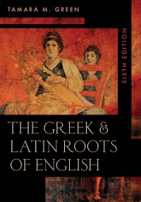 Cover Greek & Latin Roots of English