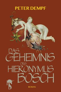Cover Das Geheimnis des Hieronymus Bosch