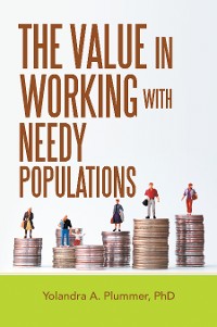 Cover The Value in Working with Needy Populations
