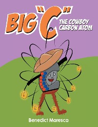 Cover Big "C" The Cowboy Carbon Atom