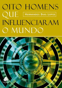 Cover Oito Homens que influenciaram o mundo