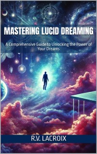 Cover Mastering Lucid Dreaming