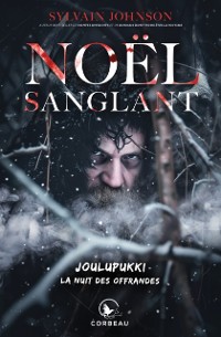 Cover Noël Sanglant - Joulupukki - La nuit des offrandes