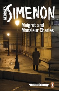 Cover Maigret and Monsieur Charles