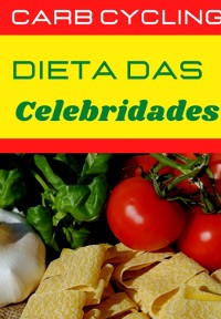 Cover Carb Cycling A Dieta Das Celebridades