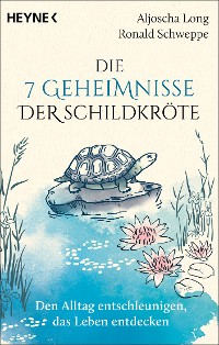 Cover Die 7 Geheimnisse der Schildkröte (vollständig aktualisierte und erweiterte Neuausgabe)