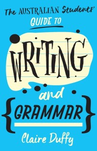 Cover Australian Students' Guide to Writing and Grammar