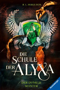 Cover Die Schule der Alyxa, Band 1: Der dunkle Meister