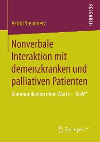 Cover Nonverbale Interaktion mit demenzkranken und palliativen Patienten