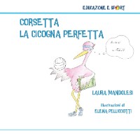 Cover Corsetta, la cicogna perfetta
