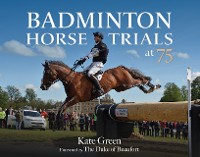 Cover Badminton Horse Trials at 75