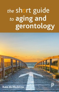 Cover Short Guide to Aging and Gerontology