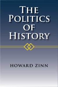 Cover The Politics of History