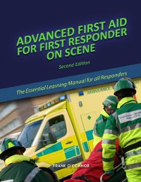 Cover Advanced First Aid for First Responder on Scene