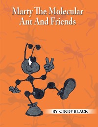 Cover Marty the Molecular Ant and Friends