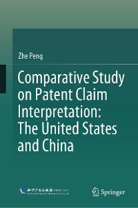 Cover Comparative Study on Patent Claim Interpretation: The United States and China