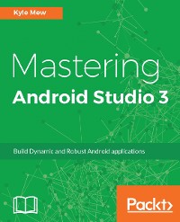 Cover Mastering Android Studio 3