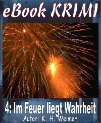 Cover Krimi 004: Im Feuer liegt Wahrheit