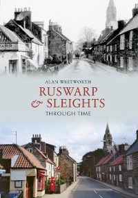 Cover Ruswarp & Sleights Through Time