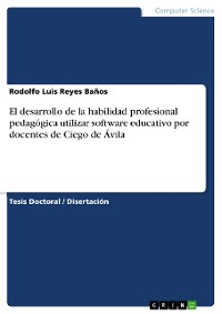 Cover El desarrollo de la habilidad profesional pedagógica utilizar software educativo por docentes de Ciego de Ávila