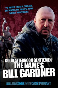 Cover Good Afternoon, Gentlemen, the Name's Bill Gardner