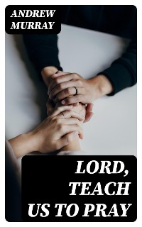 Cover Lord, Teach Us To Pray
