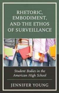 Cover Rhetoric, Embodiment, and the Ethos of Surveillance