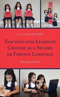Cover Teaching and Learning Chinese as a Second or Foreign Language