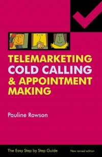 Cover Easy Step by Step Guide to Telemarketing, Cold Calling and Appointment Making