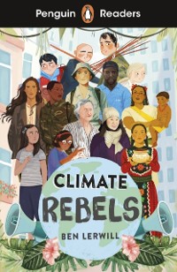 Cover Penguin Readers Level 2: Climate Rebels (ELT Graded Reader)