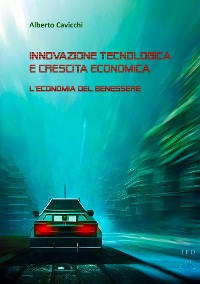 Cover Innovazione tecnologica e crescita economica