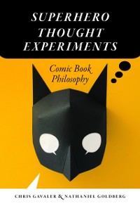 Cover Superhero Thought Experiments