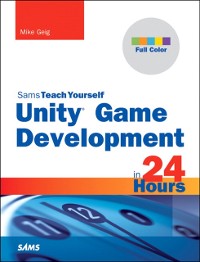 Cover Unity Game Development in 24 Hours, Sams Teach Yourself