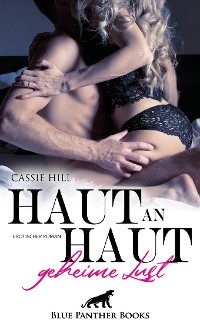 Cover Haut an Haut - geheime Lust | Erotischer Roman