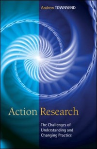 Cover Action Research: The Challenges of Understanding and Changing Practice