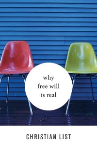 Cover Why Free Will Is Real