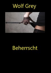 Cover Beherrscht