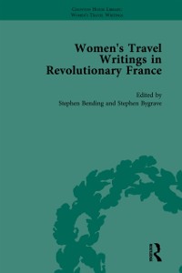 Cover Women's Travel Writings in Revolutionary France, Part II vol 5