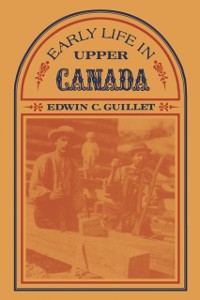 Cover Early Life in Upper Canada