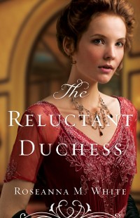 Cover Reluctant Duchess (Ladies of the Manor Book #2)