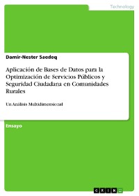 Cover Aplicación de Bases de Datos para la Optimización de Servicios Públicos y Seguridad Ciudadana en Comunidades Rurales