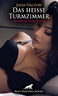 Cover Das heiße Turmzimmer | Erotische Geschichte