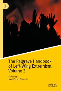 Cover The Palgrave Handbook of Left-Wing Extremism, Volume 2