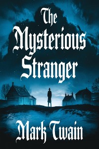 Cover THE MYSTERIOUS STRANGER  (illustrated)