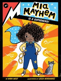 Cover Mia Mayhem Is a Superhero!