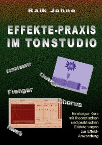 Cover Effekte-Praxis im Tonstudio