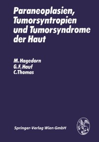 Cover Paraneoplasien, Tumorsyntropien und Tumorsyndrome der Haut